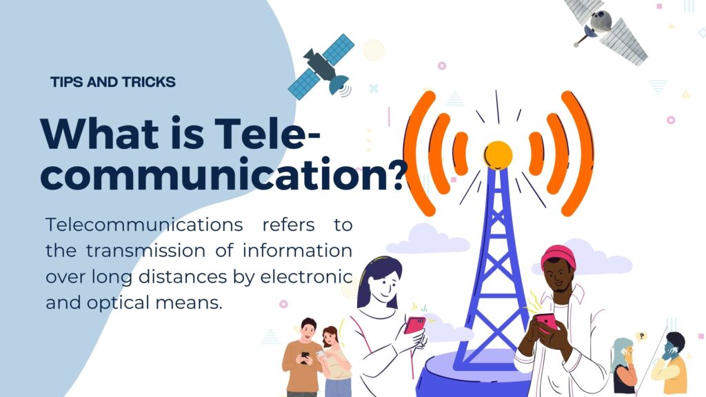 What is Telecommunication?