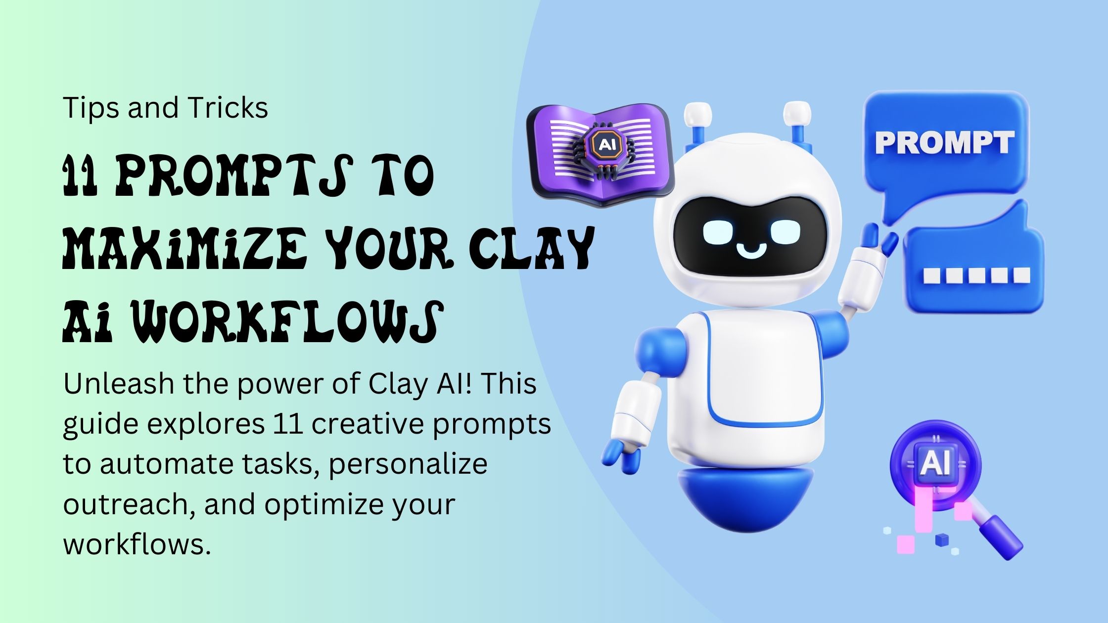 11 Prompts to Maximize Your Clay AI Workflows