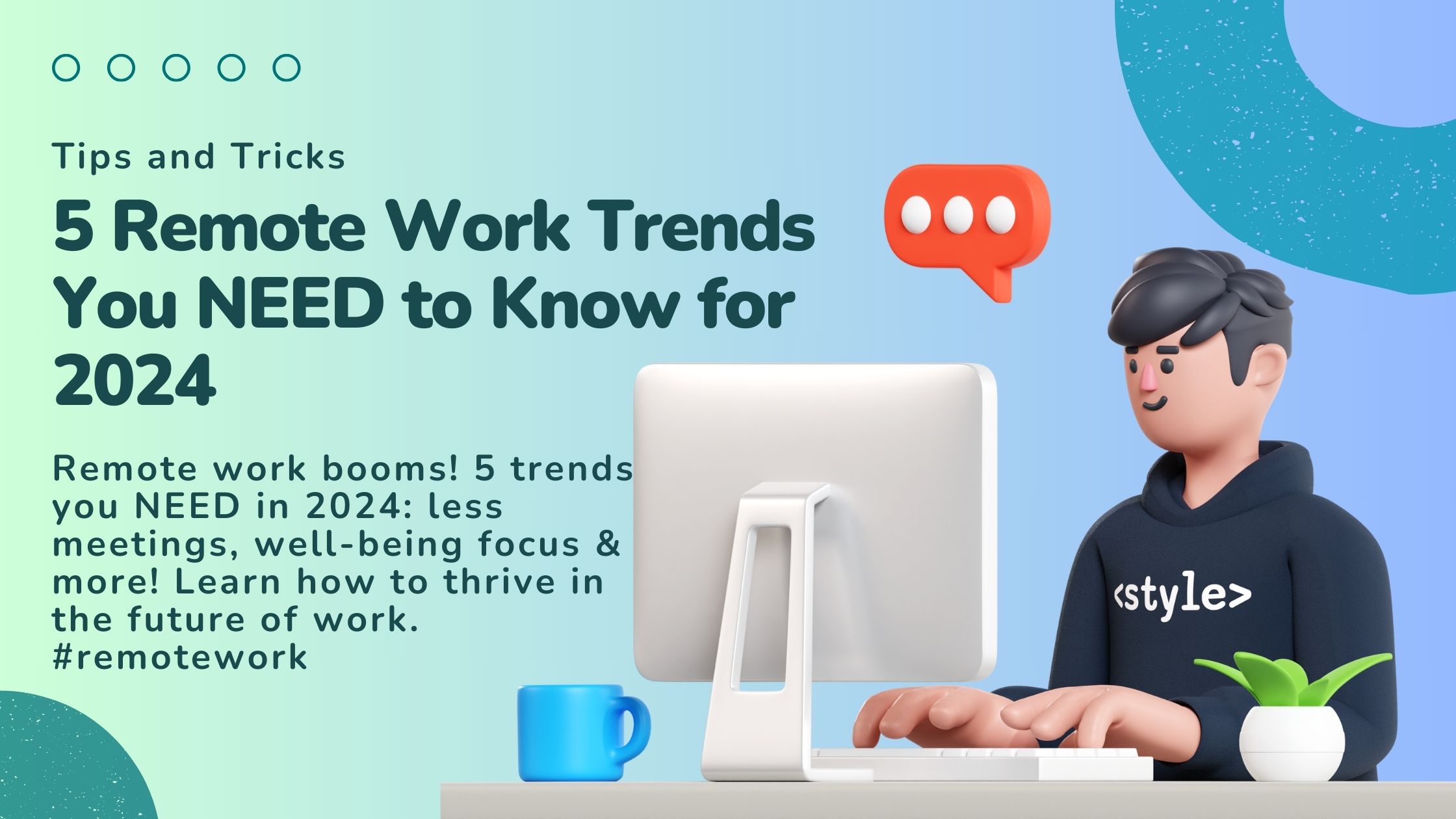 5 Remote Work Trends You NEED to Know for 2024 (and Beyond!)