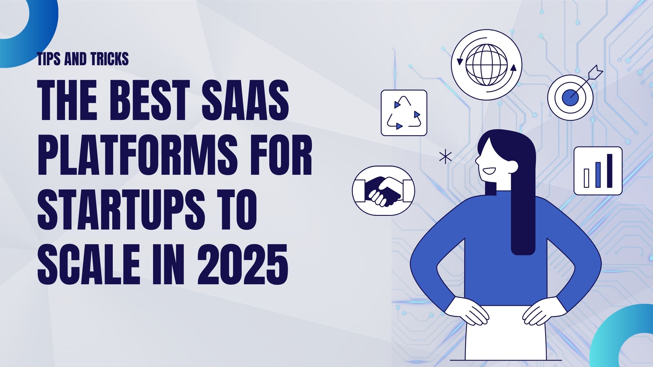 The Best SaaS Platforms for Startups to Scale in 2025