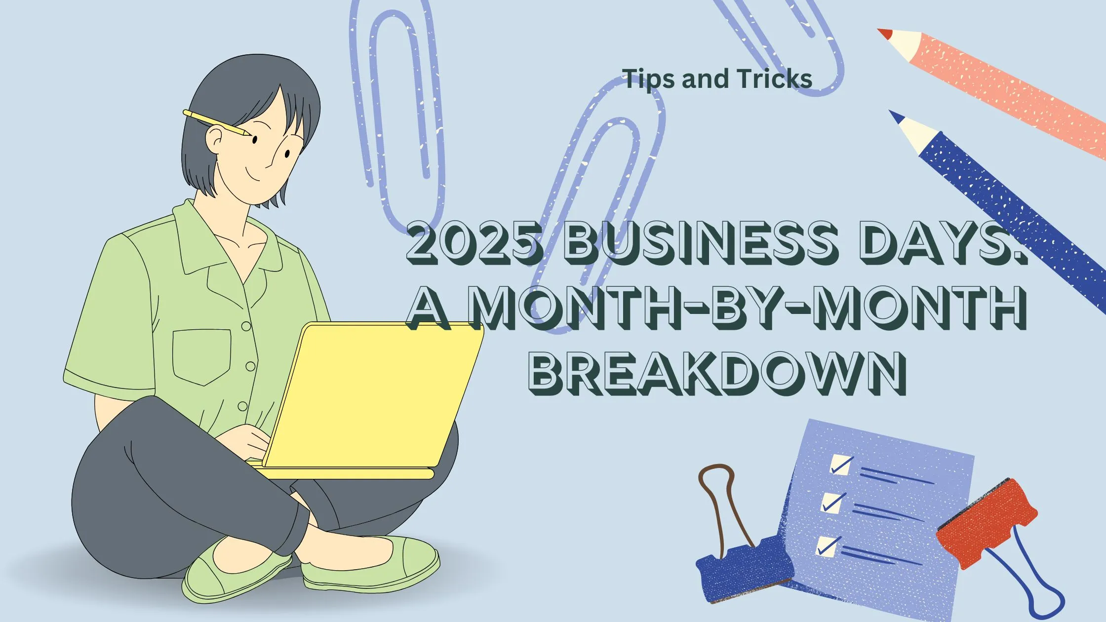 2025 Business Days: A Month-by-Month Breakdown