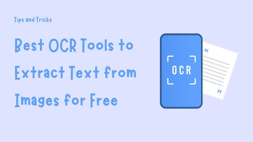 10 Best OCR Tools to Extract Text from Images for Free in 2025