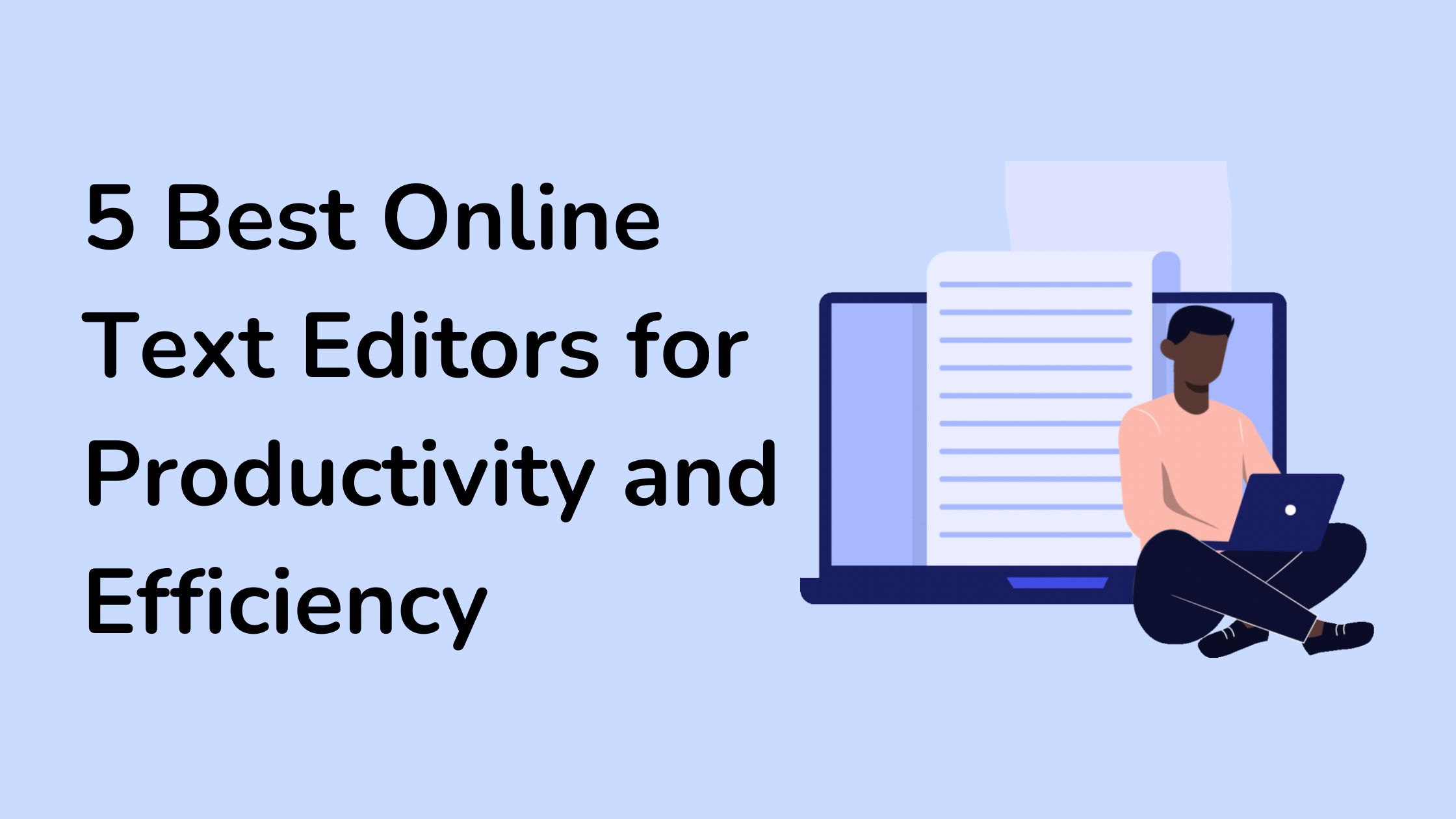 5 Best Online Text Editors for Productivity and Efficiency