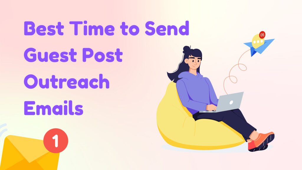 Best Time to Send Guest Post Outreach Emails