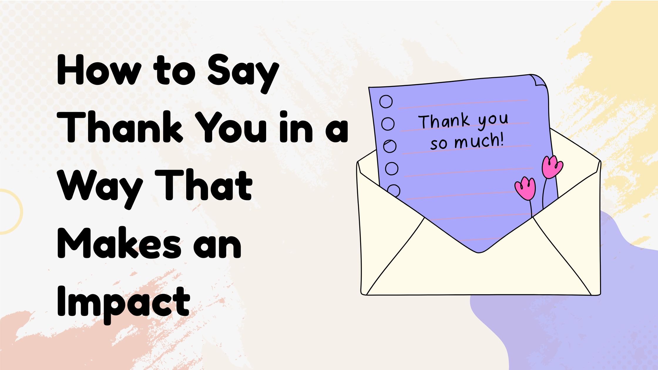 How to Say Thank You in a Way That Makes an Impact