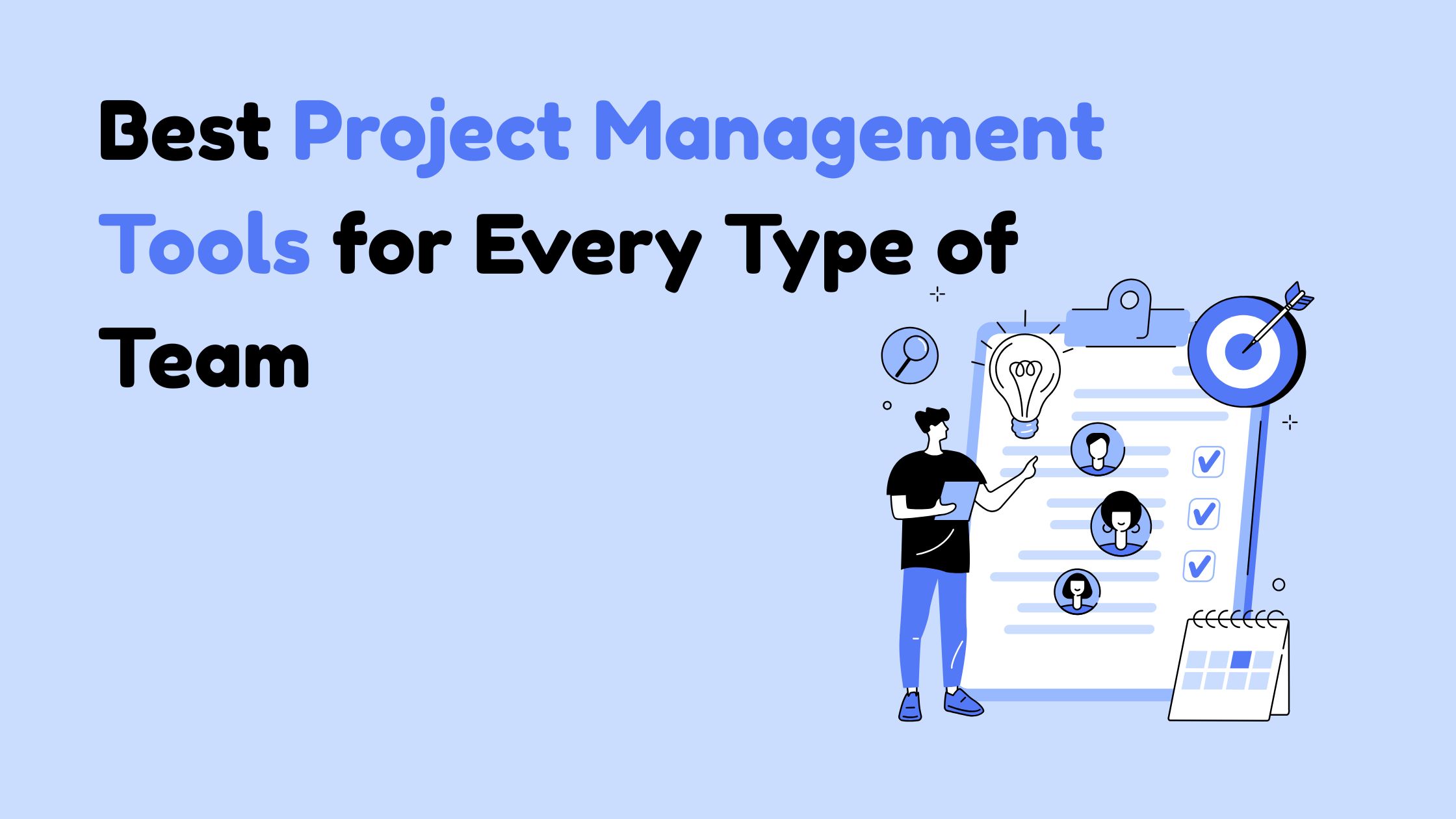 20 Best Project Management Tools for Every Type of Team