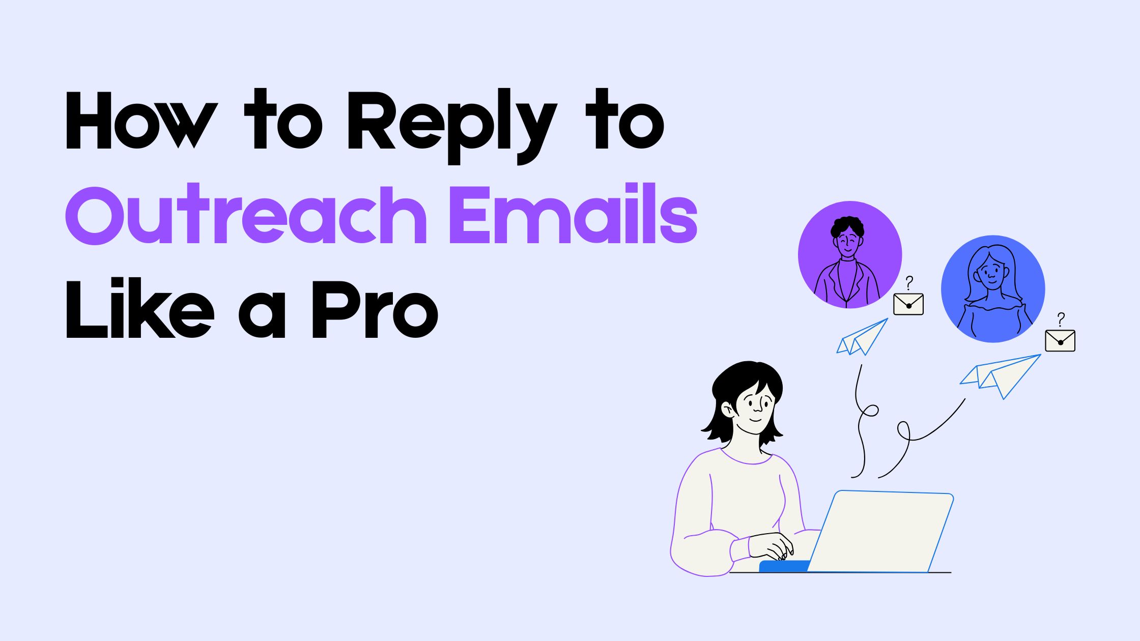 How to Reply to Outreach Emails Like a Pro